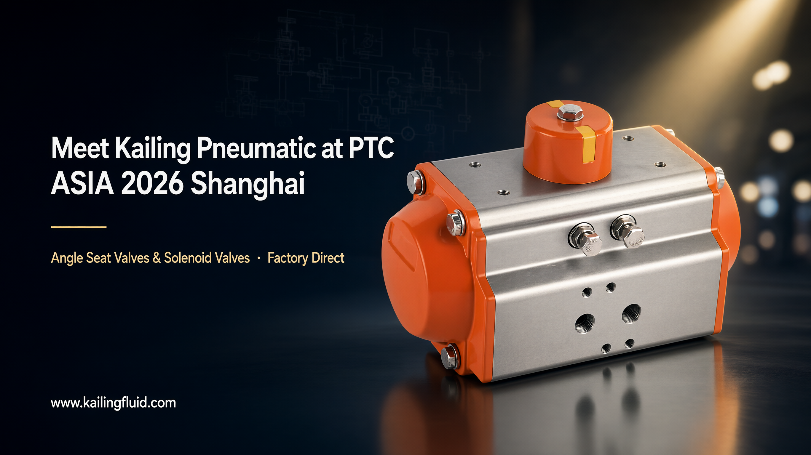 Kailing Pneumatic at PTC ASIA 2026 Shanghai — pneumatic actuators, angle seat valves, solenoid valves